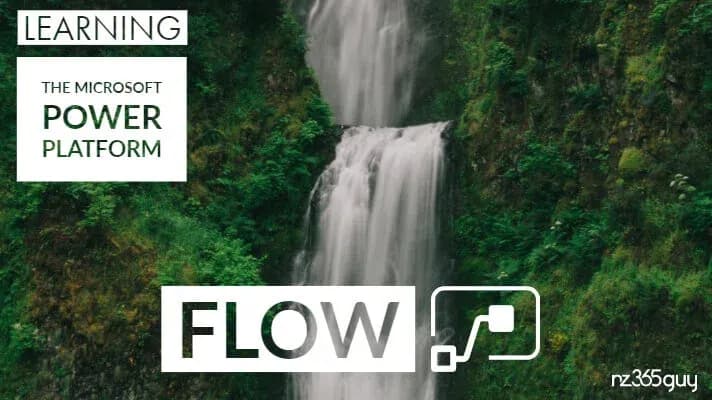 Learning the Microsoft Power Platform – Microsoft Flow