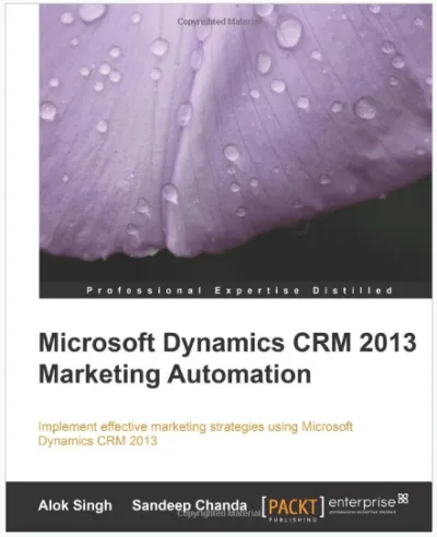 Microsoft Dynamics CRM 2013 Marketing Automation (Book Review)