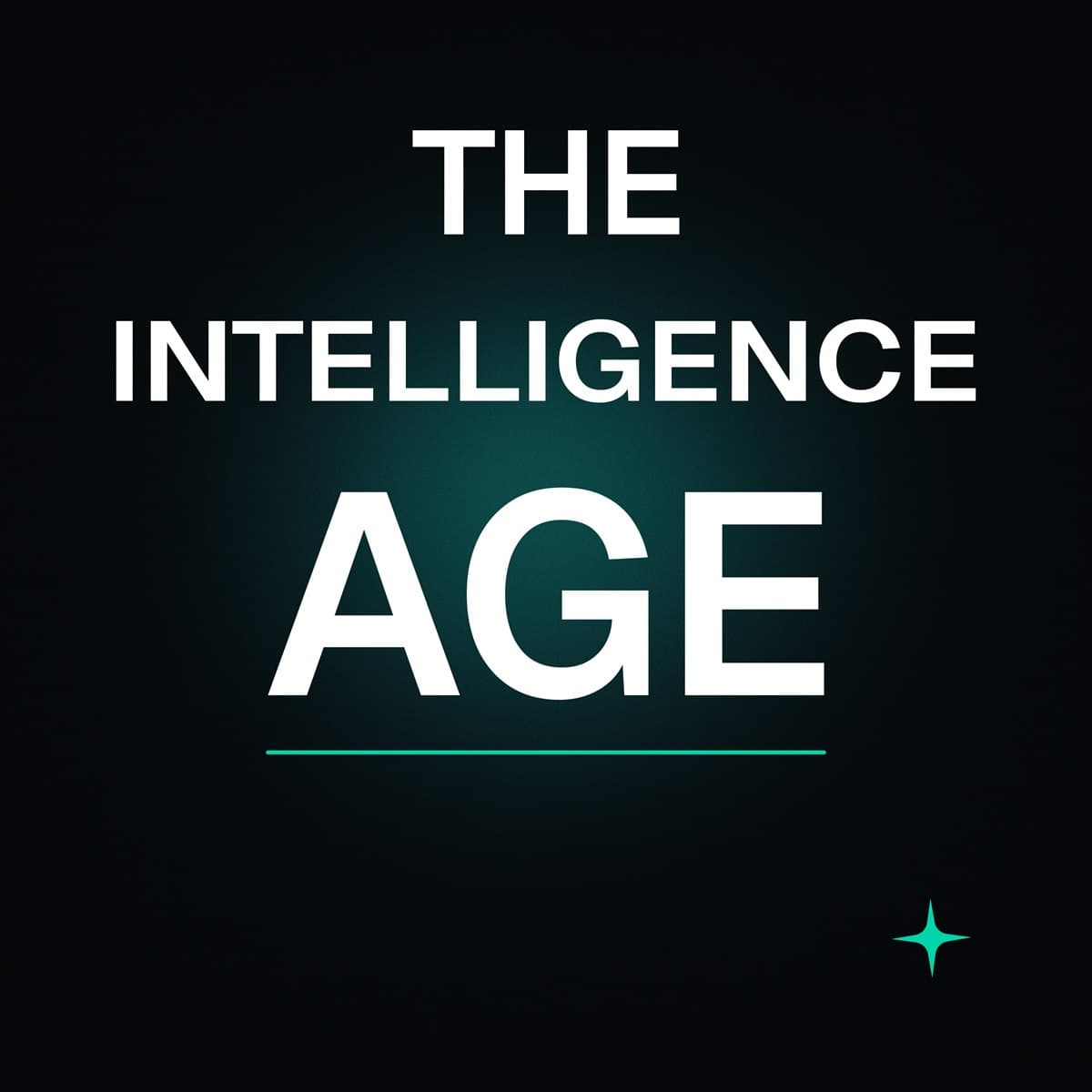 The Intelligence Age Podcast cover art