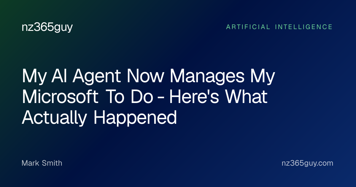 My AI Agent Now Manages My Microsoft To Do - Here's What Actually Happened