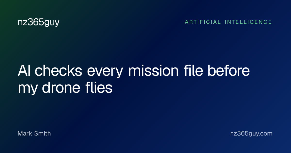 AI checks every mission file before my drone flies