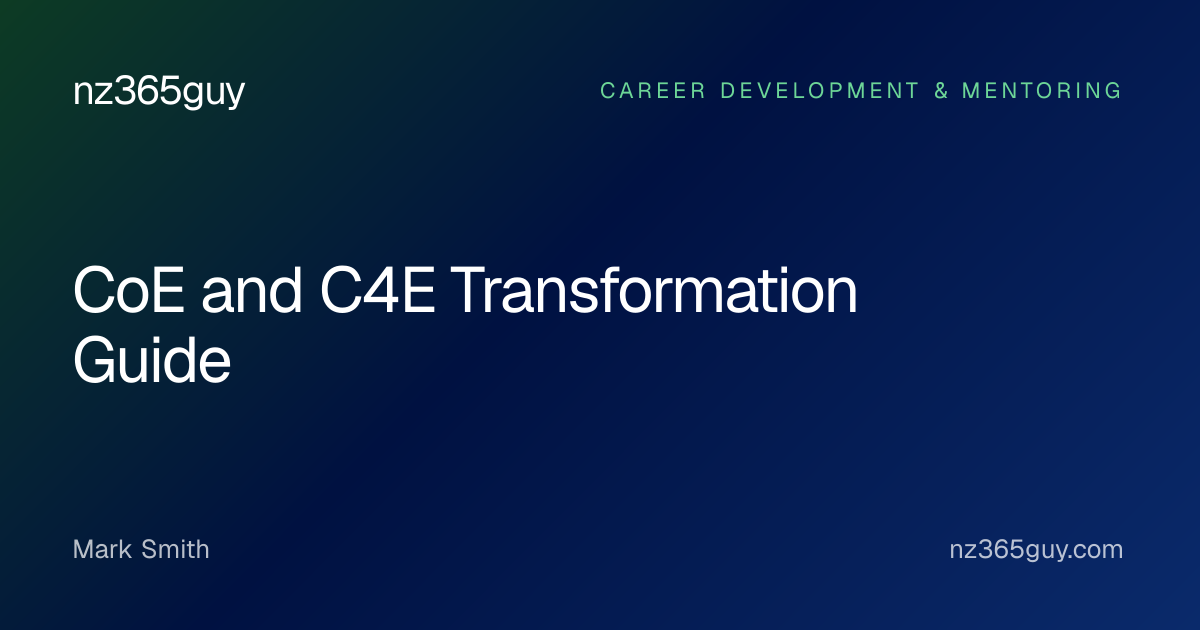 CoE and C4E Transformation Guide — nz365guy