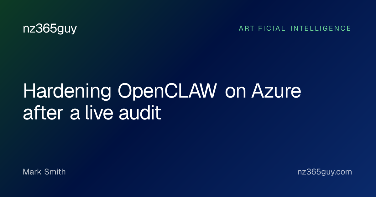 Hardening OpenCLAW on Azure after a live audit