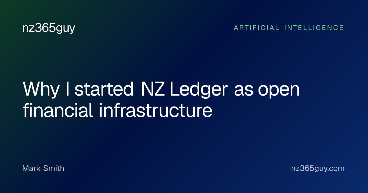 Why I started NZ Ledger as open financial infrastructure