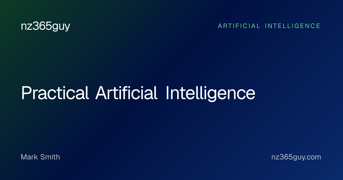 Practical Artificial Intelligence — nz365guy
