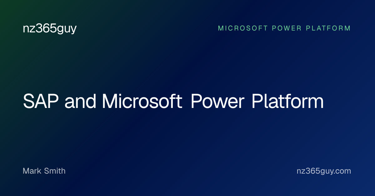 SAP and Microsoft Power Platform — nz365guy